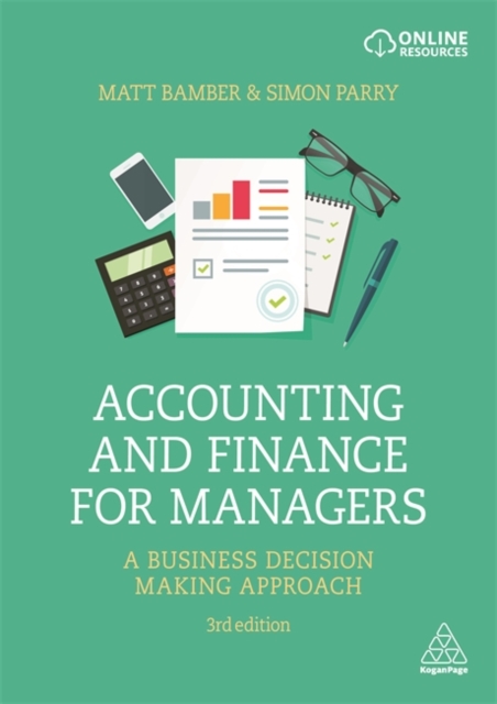 Accounting and Finance for Managers : A Business Decision Making Approach, Paperback / softback Book