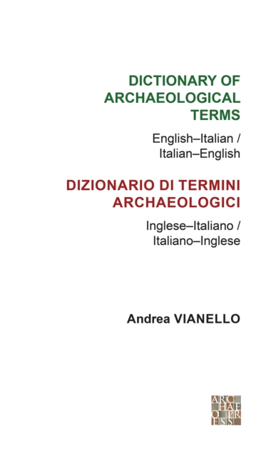 Dictionary of Archaeological Terms: English-Italian/ Italian-English, PDF eBook