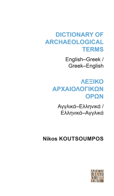 Dictionary of Archaeological Terms: English/Greek - Greek/English, PDF eBook