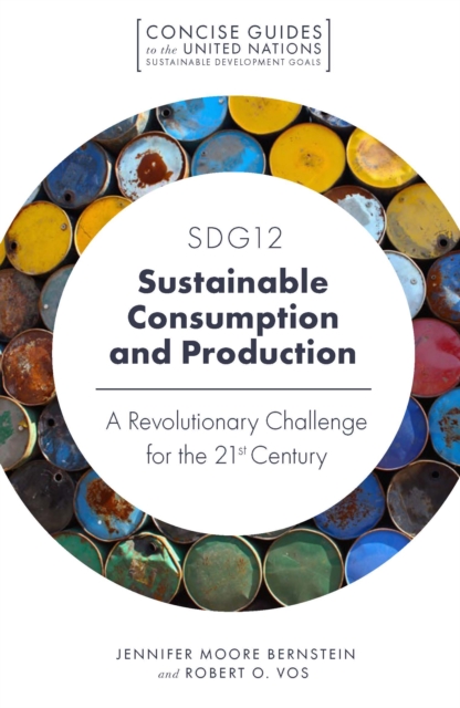 SDG12 - Sustainable Consumption and Production : A Revolutionary Challenge for the 21st Century, PDF eBook