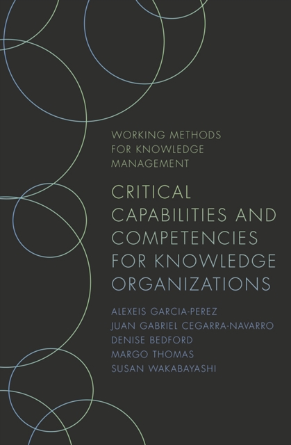 Critical Capabilities and Competencies for Knowledge Organizations, PDF eBook