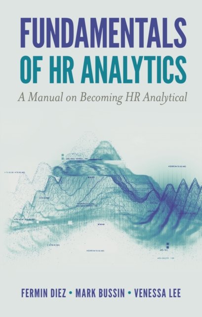 Fundamentals of HR Analytics : A Manual on Becoming HR Analytical, PDF eBook