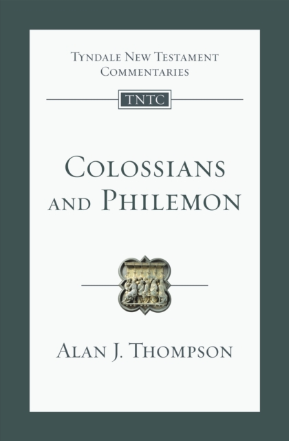 Colossians and Philemon : An Introduction and Commentary, Paperback / softback Book