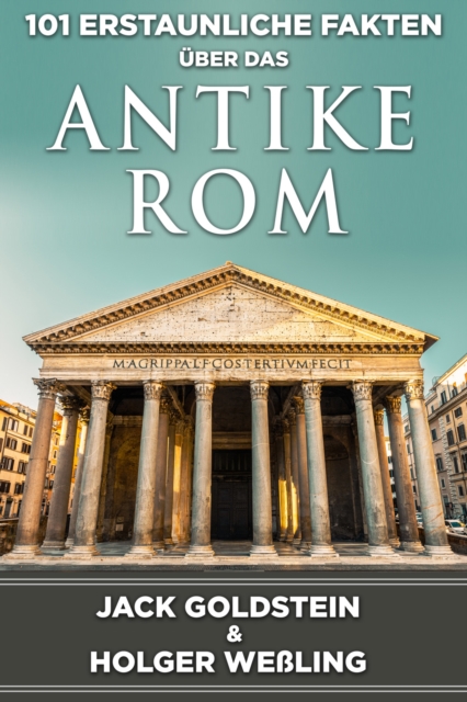 101 Erstaunliche Fakten ueber das antike Rom, EPUB eBook