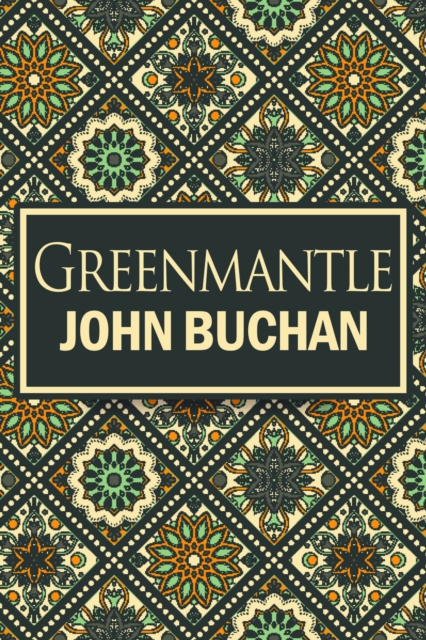 Greenmantle, EPUB eBook