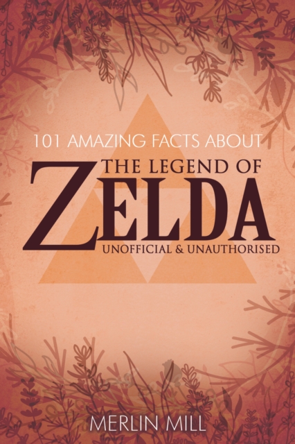 101 Amazing Facts about the Legend of Zelda, PDF eBook