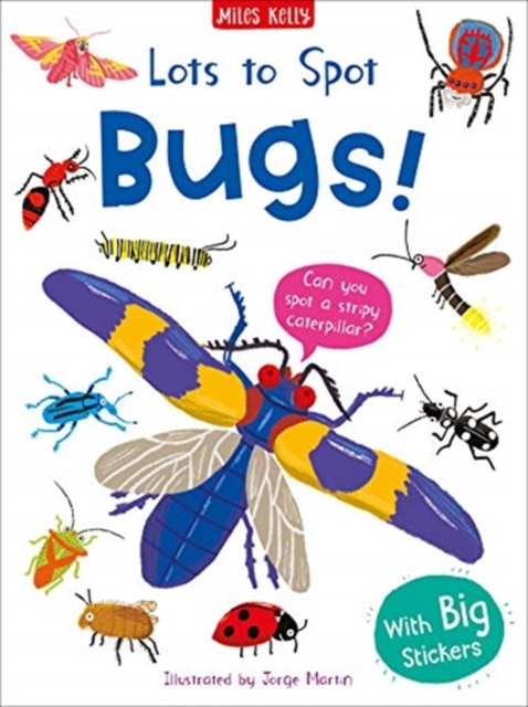 Lots to Spot Sticker Book: Bugs!, Stickers Book