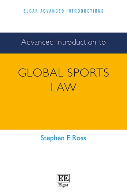 Advanced Introduction to Global Sports Law, EPUB eBook