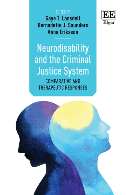 Neurodisability and the Criminal Justice System : Comparative and Therapeutic Responses, PDF eBook