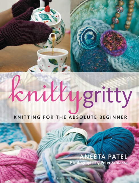 Knitty Gritty : Knitting for the Absolute Beginner, Paperback / softback Book