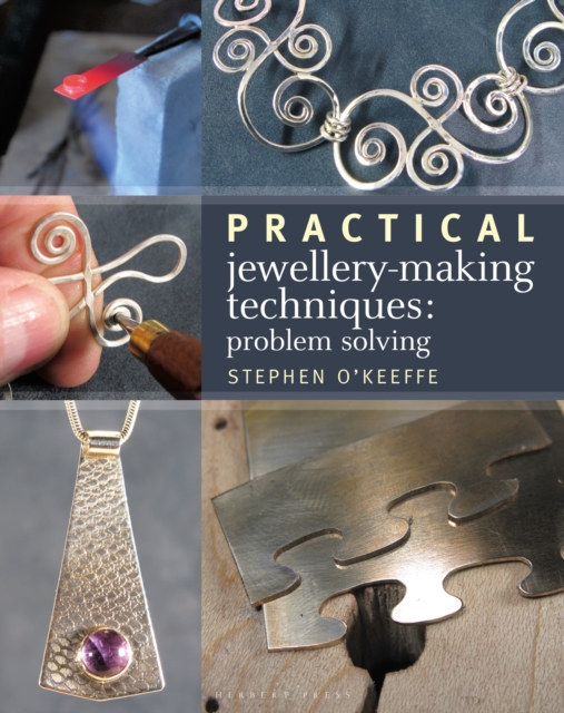 Practical Jewellery-Making Techniques : Problem Solving, Paperback / softback Book