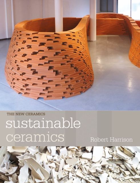 Sustainable Ceramics : A Practical Approach, Paperback / softback Book