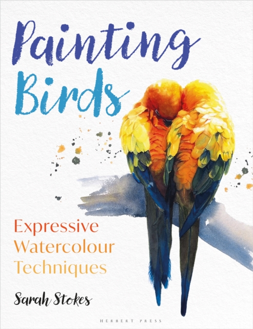 Painting Birds : Expressive Watercolour Techniques, EPUB eBook