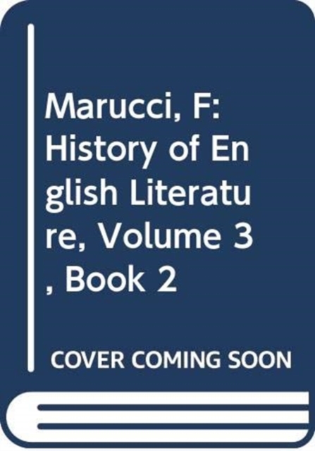 History of English Literature, Volume 3, Book 2 : From the Metaphysicals to the Romantics, Hardback Book