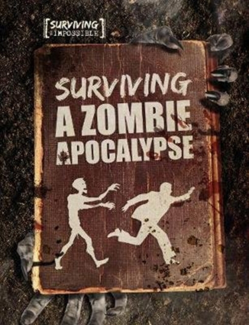 Surviving a Zombie Apocalypse, Paperback / softback Book