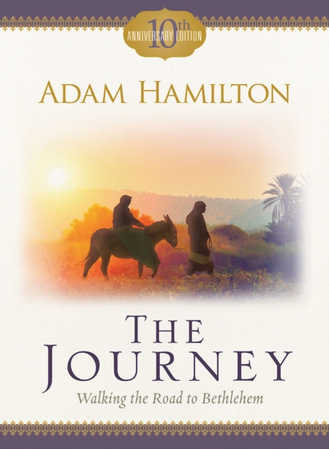 The Journey - [Large Print] : Walking the Road to Bethlehem, EPUB eBook