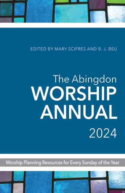 The Abingdon Worship Annual 2024, EPUB eBook