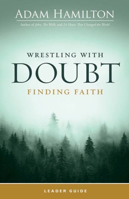 Wrestling with Doubt, Finding Faith Leader Guide, EPUB eBook