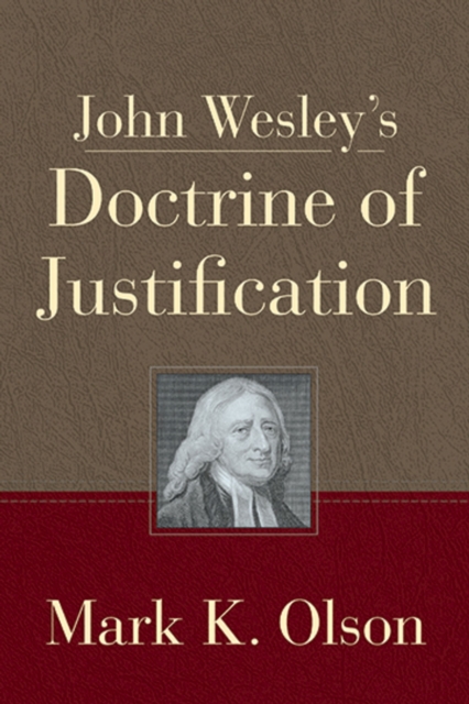 John Wesley's Doctrine of Justification, EPUB eBook