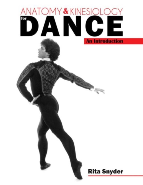 Anatomy and Kinesiology for Dance : An Introduction, Paperback / softback Book