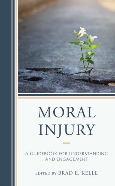 Moral Injury : A Guidebook for Understanding and Engagement, EPUB eBook