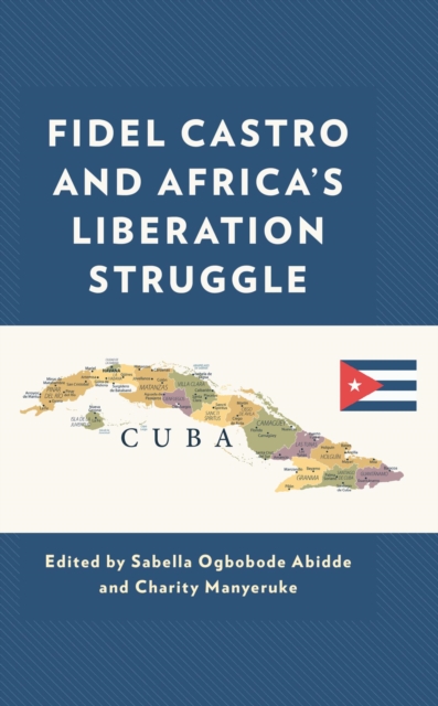 Fidel Castro and Africa's Liberation Struggle, EPUB eBook