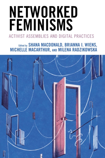 Networked Feminisms : Activist Assemblies and Digital Practices, EPUB eBook