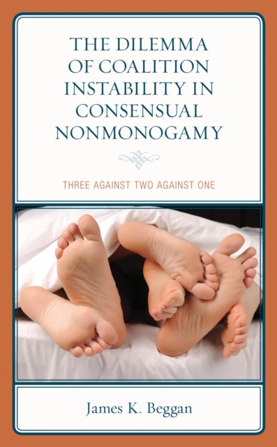 Dilemma of Coalition Instability in Consensual Nonmonogamy : Three Against Two Against One, EPUB eBook