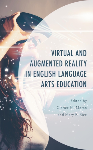 Virtual and Augmented Reality in English Language Arts Education, EPUB eBook