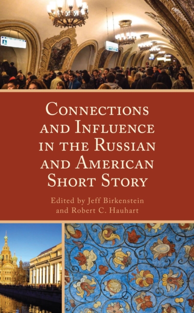 Connections and Influence in the Russian and American Short Story, EPUB eBook