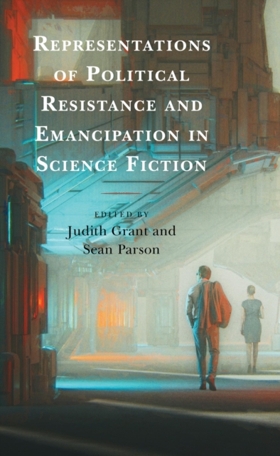 Representations of Political Resistance and Emancipation in Science Fiction, EPUB eBook