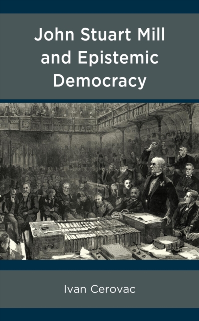 John Stuart Mill and Epistemic Democracy, EPUB eBook