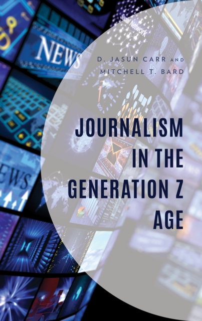 Journalism in the Generation Z Age, EPUB eBook