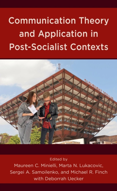 Communication Theory and Application in Post-Socialist Contexts, EPUB eBook