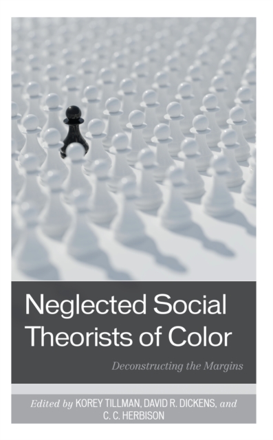 Neglected Social Theorists of Color : Deconstructing the Margins, EPUB eBook