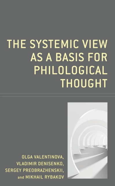 The Systemic View as a Basis for Philological Thought, EPUB eBook