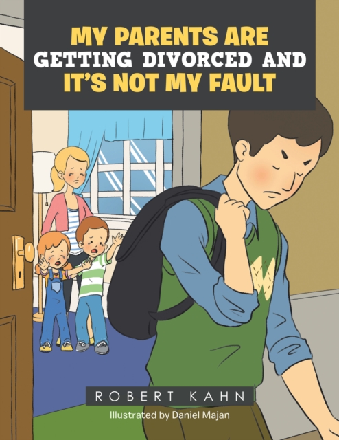 My  Parents  Are  Getting  Divorced  and  It's  Not  My Fault, EPUB eBook