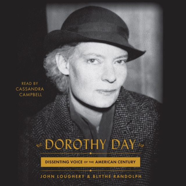 Dorothy Day : Dissenting Voice of the American Century, eAudiobook MP3 eaudioBook