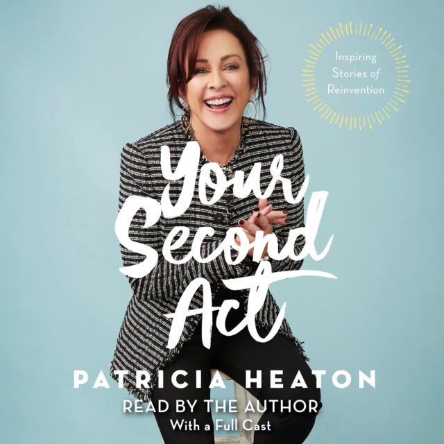 Your Second Act : Inspiring Stories of Transformation, eAudiobook MP3 eaudioBook