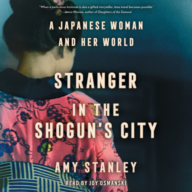 Stranger in the Shogun's City : A Japanese Woman and Her World, eAudiobook MP3 eaudioBook