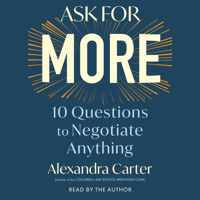 Ask For More : 10 Questions to Negotiate Anything, eAudiobook MP3 eaudioBook