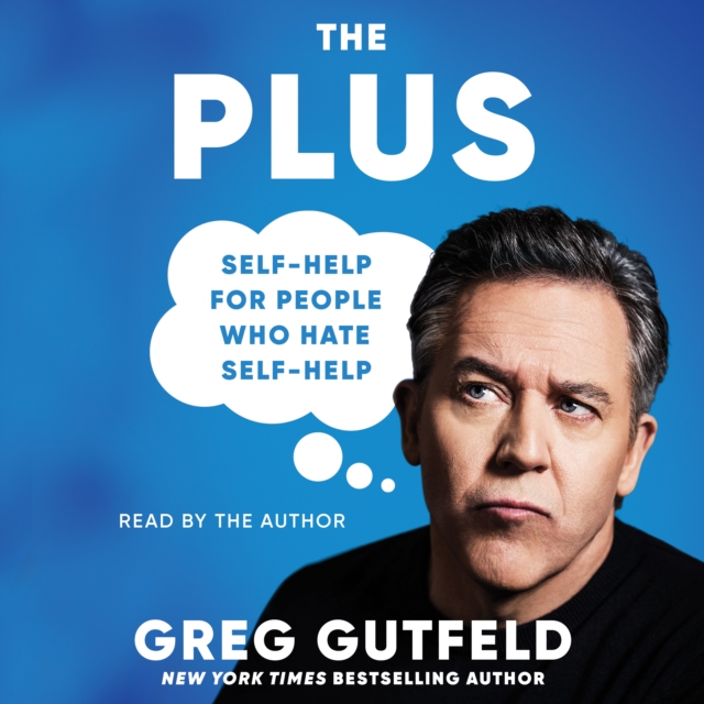 The Plus : Self-Help for People Who Hate Self-Help, eAudiobook MP3 eaudioBook