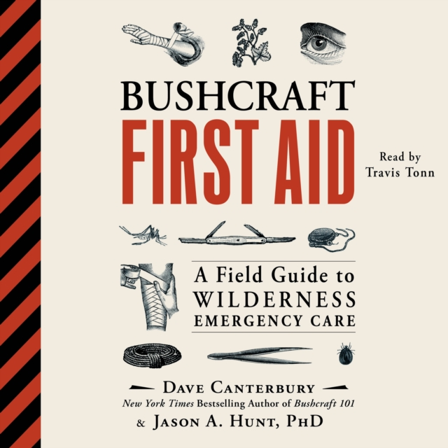 Bushcraft First Aid : A Field Guide to Wilderness Emergency Care, eAudiobook MP3 eaudioBook
