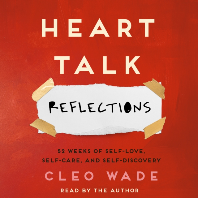 Heart Talk: Reflections : 52 Weeks of Self-Love, Self-Care, and Self-Discovery, eAudiobook MP3 eaudioBook