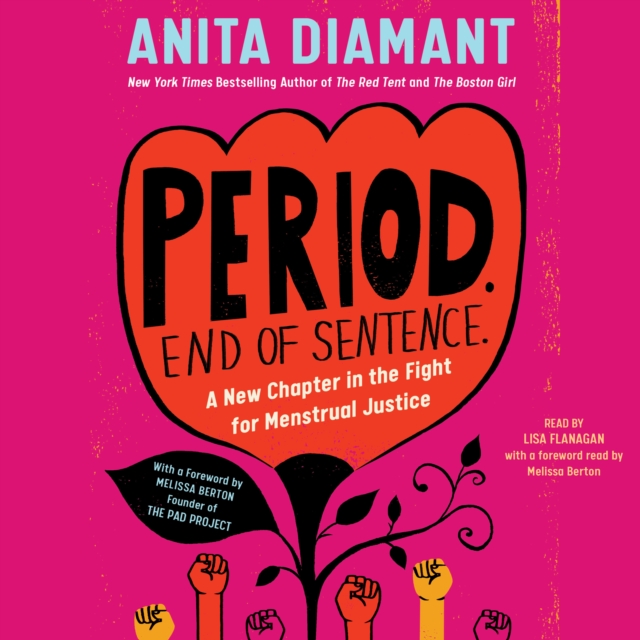 Period. End of Sentence. : A New Chapter in the Fight for Menstrual Justice, eAudiobook MP3 eaudioBook