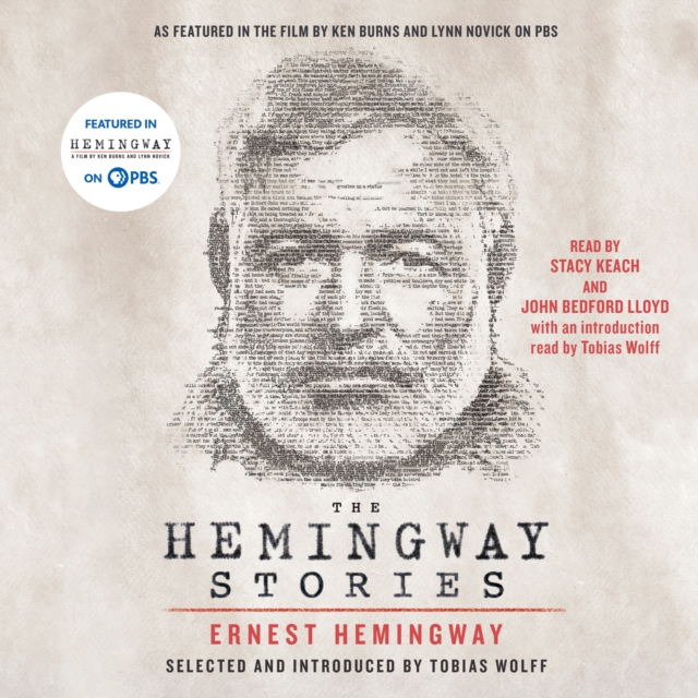 The Hemingway Stories : As featured in the film by Ken Burns and Lynn Novick on PBS, eAudiobook MP3 eaudioBook