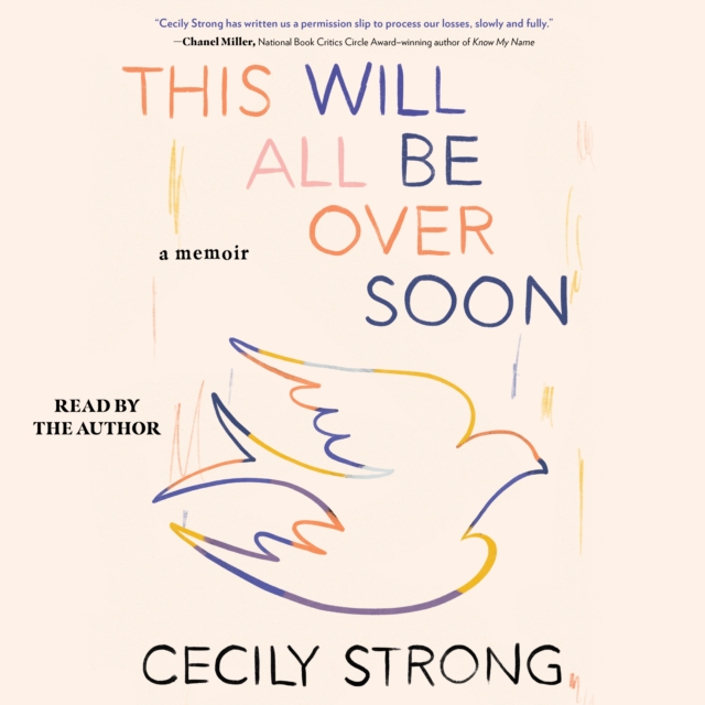 This Will All Be Over Soon : A Memoir, eAudiobook MP3 eaudioBook