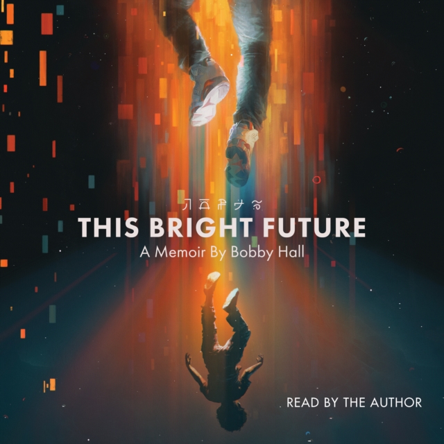 This Bright Future : A Memoir, eAudiobook MP3 eaudioBook