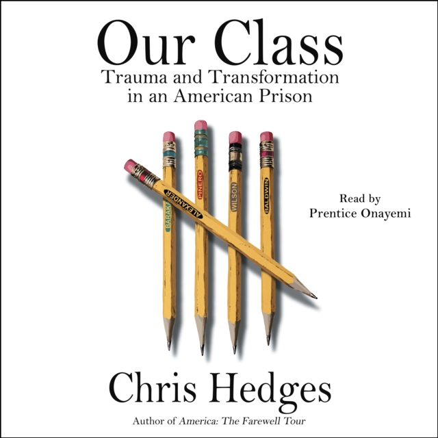 Our Class : Trauma and Transformation in an American Prison, eAudiobook MP3 eaudioBook