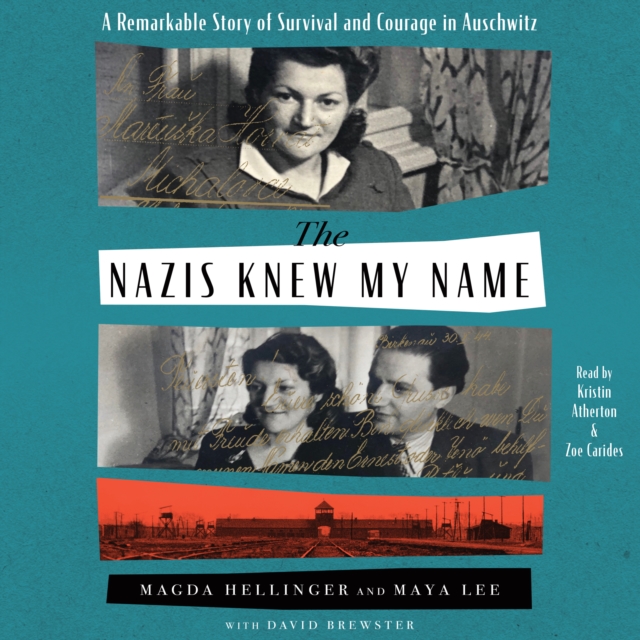 Nazis Knew My Name : A Remarkable Story of Survival and Courage in Auschwitz, eAudiobook MP3 eaudioBook